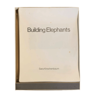 Item #6452 Building Elephants. Artist's Book, Sara Kirschenbaum, Susan Weil