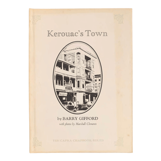 Item #6524 Kerouac's Town. Barry Gifford