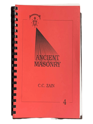 Item #7286 Course 4, Ancient Masonry: Student Manual. Brotherhood of Light, C. C Zain
