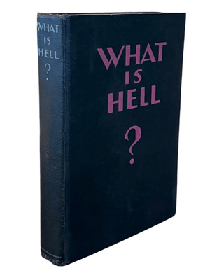Item #7478 What is Hell? Annie Besant, Sir Oliver Lodge