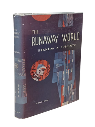 Item #8637 The Runaway World. Stanton A. Coblentz