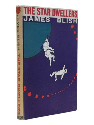 Item #8740 The Star Dwellers. James Blish