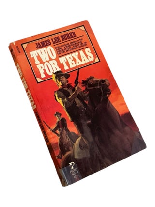 Item #8801 Two for Texas. James Lee Burke