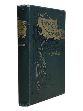 Item #9092 Rhymes of the Road and River. Cycling, Chris Wheeler