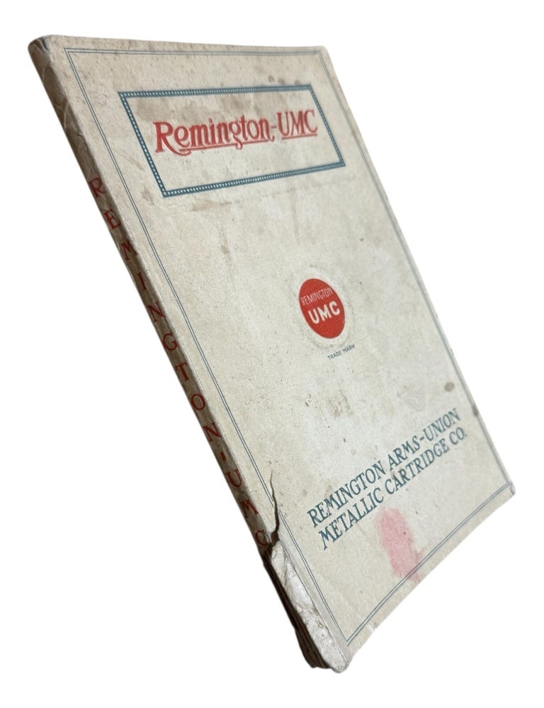 Item #9185 Illustrated Catalogue 1911-1912. Firearms, Remington Arms - Union Metallic Cartridge Co.