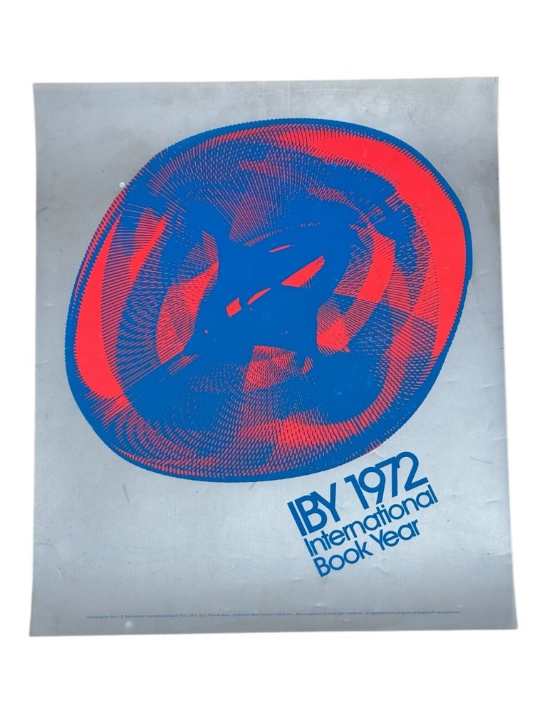 IBY 1972: International Book Year [Mylar Poster. Early Computer Art, J. Paul Kirouac.