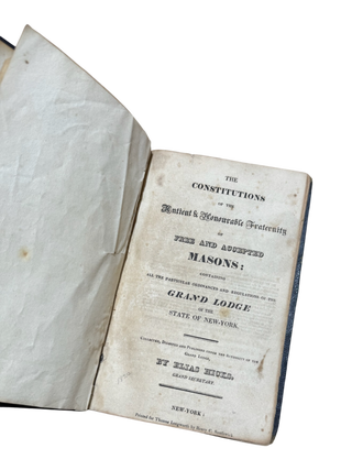 The Constitutions of the Antient & Honourable Fraternity of Free and Accepted Masons: containing all the particular ordinances and regulations of the Grand Lodge of the State of New York