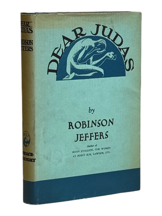 Item #9496 Dear Judas and Other Poems. Robinson Jeffers