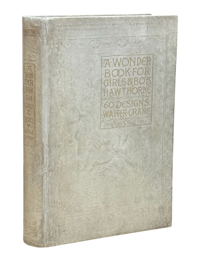 A Wonder Book for Girls & Boys. Walter Crane, Nathaniel Hawthorne.