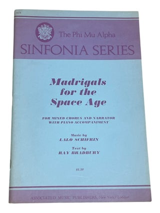 Item #9537 Madrigals for the Space Age. Ray Bradbury, Lalo - music Schifrin