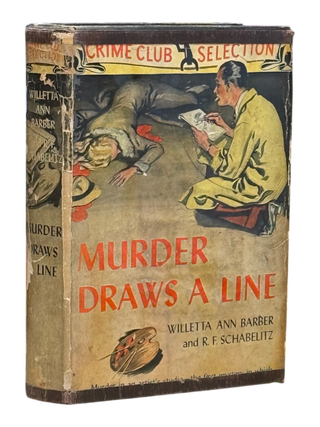 Item #9614 Murder Draws a Line. Willetta Ann Barber, R. F Schabelitz