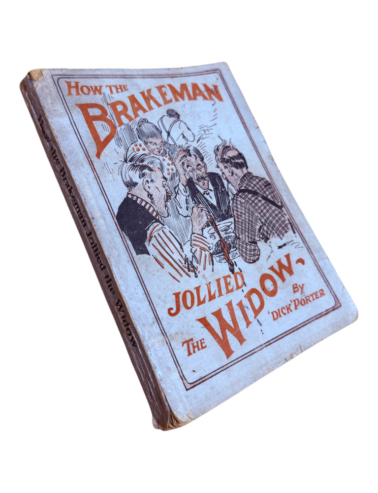 How the Brakeman Jollied the Widow | Hobo Stories, 'Dick' Porter ...