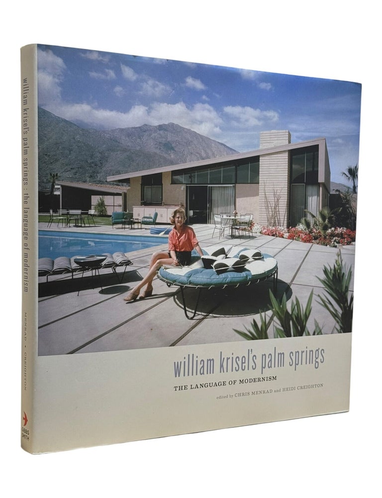 William Krisel's Palm Springs: The Language of Modernism. Architecture, Chris Menrad, Heidi - Creighton.