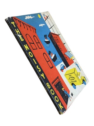 Item #9913 The Noisy Book. Margaret Wise Brown